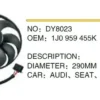 FAN+PERVANE DY8023 GOLF-IV BORA A3 A4 CORDOBA IBIZA (AKL BCB AGR)