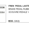 FREN PEDAL LASTİĞİ 30336 DKS 4395064