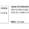 HAVA FİLTRE HORTUMU 15316 R9 R19 7700714974