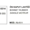 KAPUT AYAR LASTİĞİ ÖN 10214 R9 R11