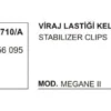 VİRAJ LASTİĞİ KELEPÇESİ 10710A MEGANE-II 7701056095