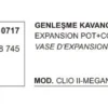 GENLEŞME KAVANOZU 10717 CLIO-II MEGANE-I 7701468745 KAPAKLI