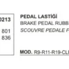 FREN PEDAL LASTİĞİ 10213 R9 11 19 CLIO-I EKSPRES TWINGO 7702260801